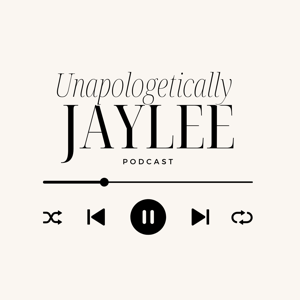 Unapologetically Jaylee
