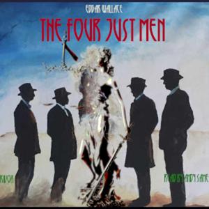 Four Just Men, The by Edgar Wallace (1875 - 1932)