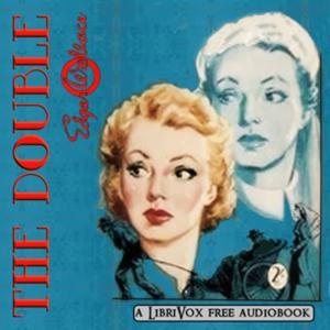Double, The by Edgar Wallace (1875 - 1932)