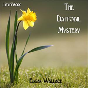 Daffodil Mystery, The by Edgar Wallace (1875 - 1932)