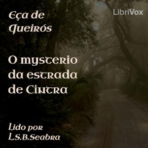 mysterio da estrada de Cintra, O by José Maria de Eça de Queirós (1845 - 1900)