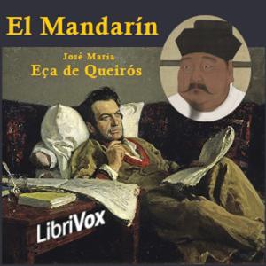 mandarín, El by José Maria de Eça de Queirós (1845 - 1900)
