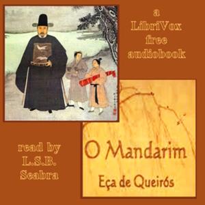Mandarim, O by José Maria de Eça de Queirós (1845 - 1900)