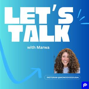 Let's Talk with Marwa