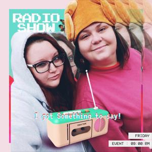 I got something to say with Sam and Kay
