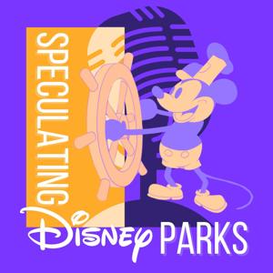 Speculating Disney Parks Podcast