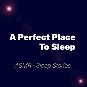 A Perfect Place To Sleep