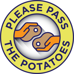 Please Pass The Potatoes