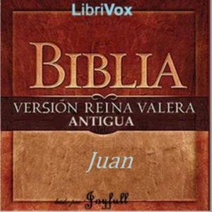 Bible (Reina Valera) NT 04: Juan by Reina-Valera