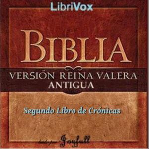 Bible (Reina Valera) 14: Segundo Libro de Crónicas by Reina-Valera