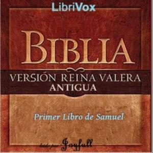 Bible (Reina Valera) 09: El Primer Libro de Samuel by Reina-Valera