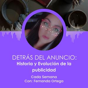 Detrás del anuncio: Historia y Evolución