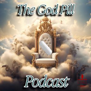 The God Pill Podcast