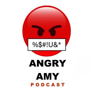 Angry Amy Podcast
