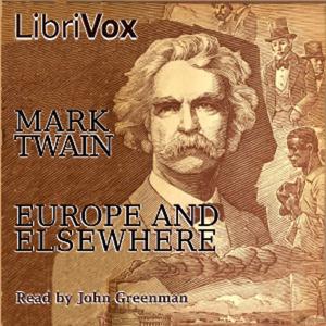 Europe and Elsewhere by Mark Twain (1835 - 1910)