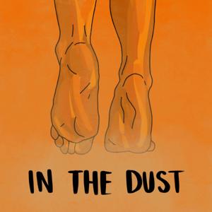 In the Dust Podcast