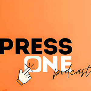 Press One Podcast