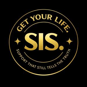 GET YOUR LIFE SIS