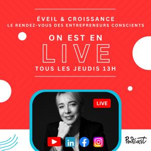 Eveil & Croissance : Le rendez vous des entrepreneurs conscients