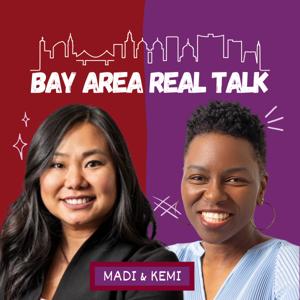 Bay Area Real Talk