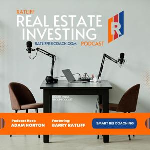 The Ratliff Real Estate Investing Podcast