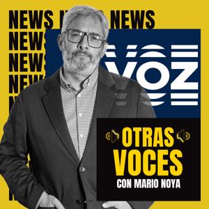 Otras voces - con Mario Noya