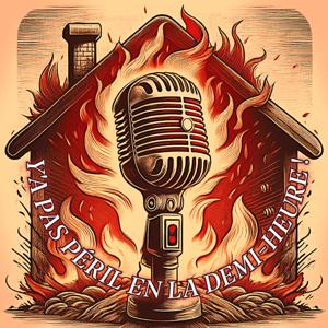 Y'a pas péril en la demi-heure !