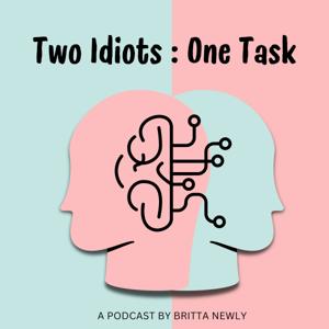Two Idiots: One Task