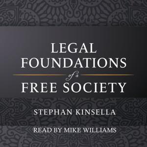 Legal Foundations of a Free Society