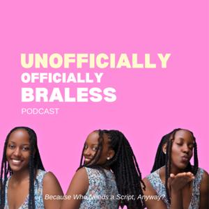 Unofficially Officially Braless