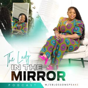 The Lady in the Mirror Podcast