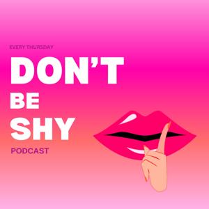 Don't Be Shy