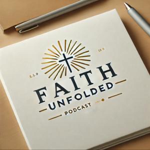 Faith Unfolded