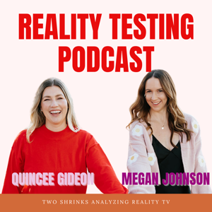 Reality Testing Podcast