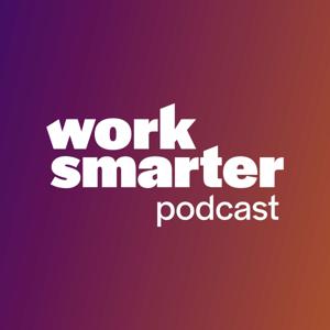 Work Smarter Podcast
