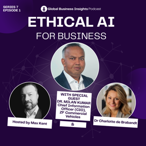 The Global Business Insights Podcast with Dr Charlotte de Brabandt & Max Kent