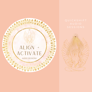 Align + Activate: Quickshift Audio Sessions