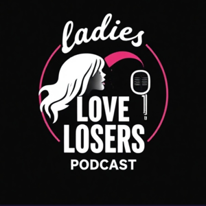 Ladies Love Losers