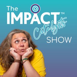 Impact Catalysts Show