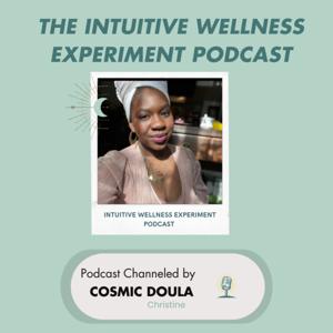 The Intuitive Wellness Experiment Podcast