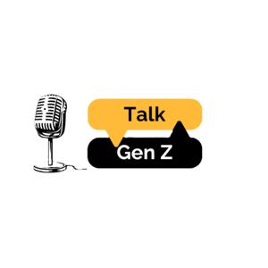 Le Talk de la Gen Z