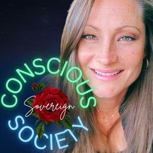 Conscious Society Podcast