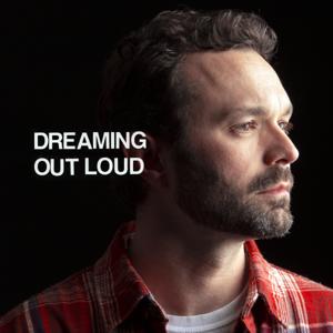 Dreaming Out Loud