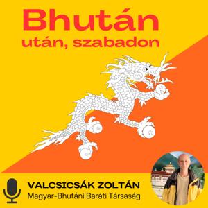 Bhután után, szabadon