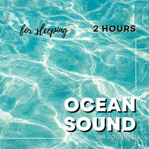 Sound of the ocean for sleeping