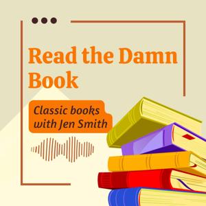 Read the Damn Book; the Classics, Serialised
