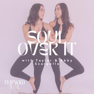 SOUL OVER IT