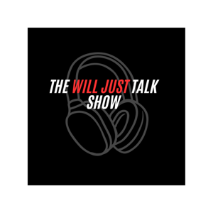 The Will Just Talk Show