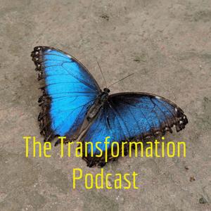 The Transformation Podcast
