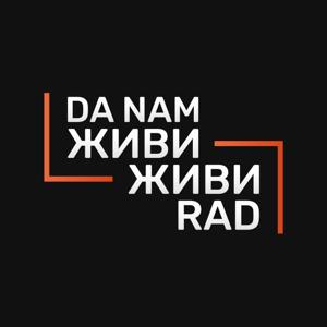 Da nam živi, živi rad